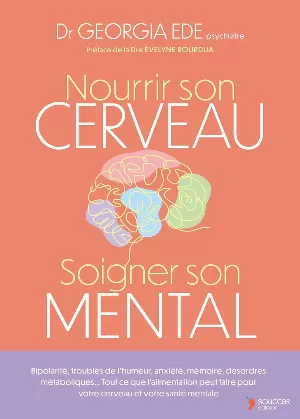 Georgia Ede – Nourrir son cerveau, soigner son mental